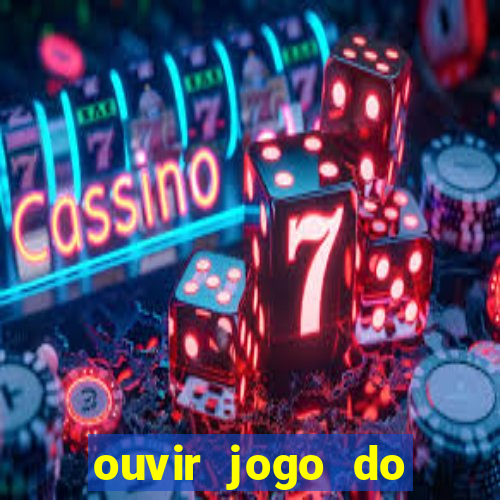 ouvir jogo do vasco ao vivo